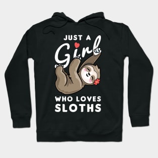 Girl Who Loves Sloths Hoodie